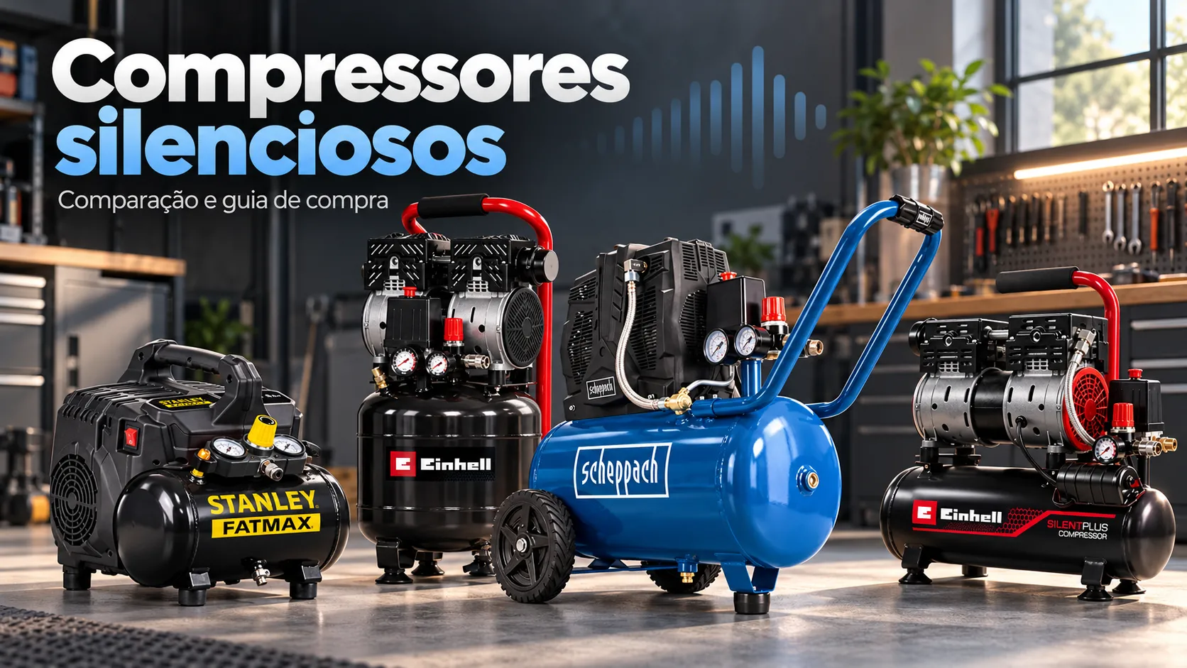 Compressores silenciosos — comparação e guia de compra: Stanley, Einhell e Scheppach numa oficina